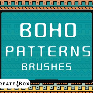May include: A digital tablet shows the text "BOHO PATTERNS BRUSHES" in white, on a teal background with a geometric pattern. A white stylus is on the right. The border has a colourful tribal design.