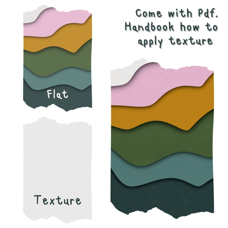 May include: Two torn pieces of paper, one with the text "Flat" and the other with the text "Texture". The paper on the right has a layered design with pink, yellow, green, and blue colors. The text "Come with Pdf. Handbook how to apply texture" is written above the paper.