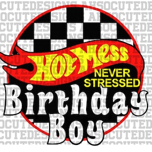 Hot Mess - Never Stressed - バースデーボーイ - *PNG ファイル*