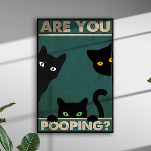 Sind Sie Pooping Cat Print, schwarze Katzen Kunst, lustiges Badezimmer Poster, lustige Wandkunst, Badezimmerdekor, lustige Katze, Katze druckbar