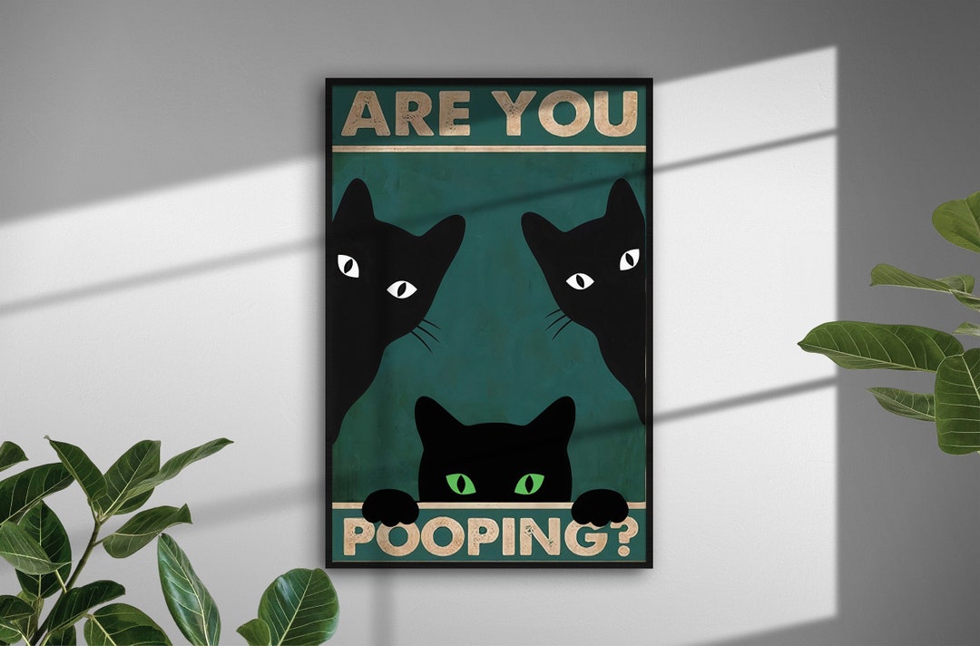 Are You Pooping Cat Print, Black Cats Art, Funny Bathroom Poster, Funny Wall Art, Bathroom Decor ...