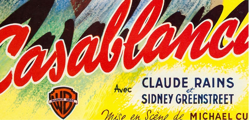 May include: Vintage movie poster for "Casablanca" with the title in large red script. The poster features the Warner Bros. logo and the names of Claude Rains and Sidney Greenstreet.