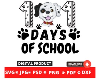 101 días de escuela SVG, profesor de cuarentena SVG, sobreviví 101 días Clipart, 101 días Dálmata SVG, soy 100 días más inteligente, Descarga digital
