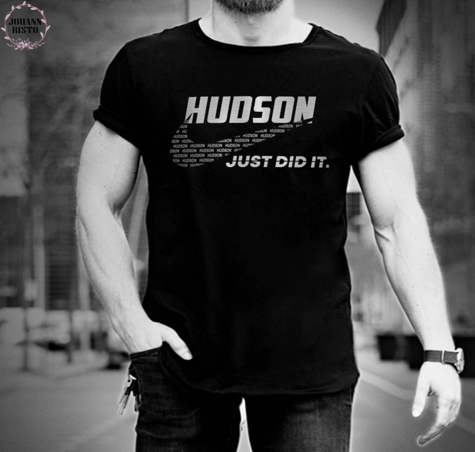 Hudson Just Did It T Shirt Name Hudson Tee Last Name Shirt Etsy