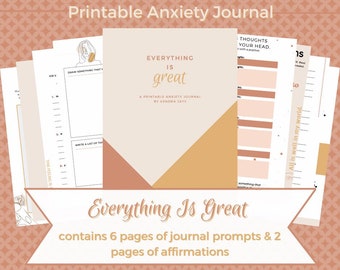 May include: Printable anxiety journal with the title "Everything is great" in a peach and gold color scheme. The journal contains 6 pages of journal prompts and 2 pages of affirmations.