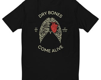 Dry Bones Come Alive Unisex T-shirt | Christian Apparel, Church Shirt, Bible Verse, Inspirational Shirt, For Him, For Her