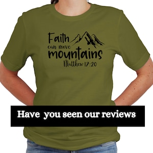 Faith Can Move Mountains Long Sleeve Shirt: Christian Apparel