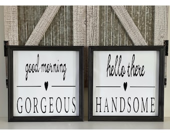 Good Morning Gorgeous & Hello Handsome Sign Set, Romantic Wall Decor, Decorative Art, Bedroom or Bathroom Decor