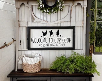 Rustic Chicken Welcome To Our Coop We’re All Cluckin’ Crazy Farmhouse Wall Decor Sign
