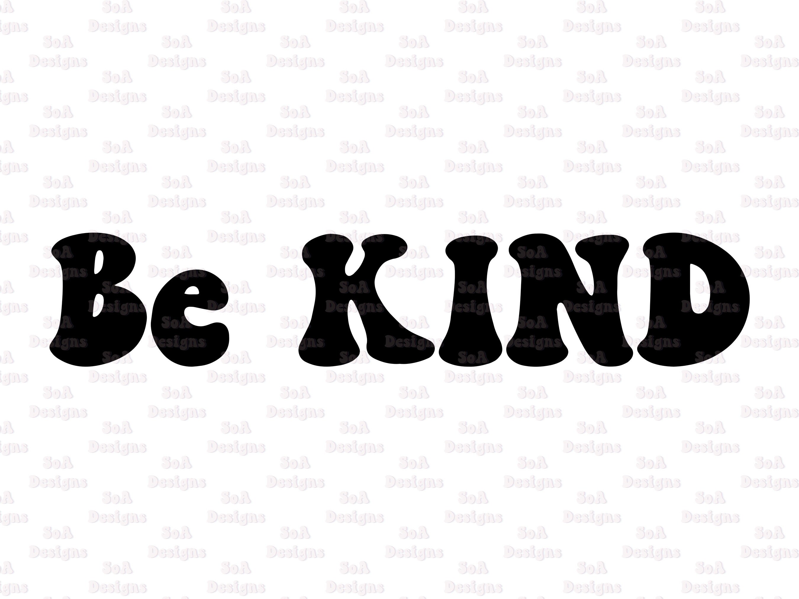 Be Kind Svg Svg Files for Cricut Tshirt Svg Png Dxf Etsy