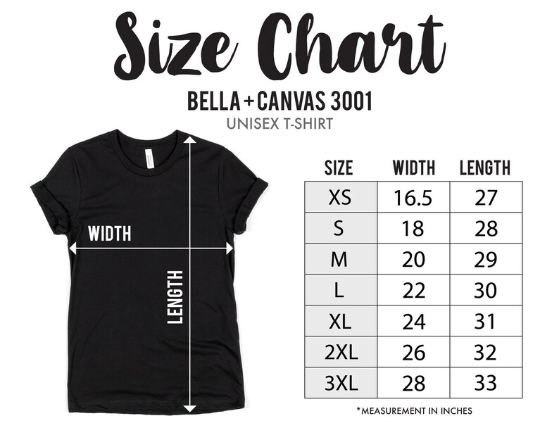 May include: Size chart for Bella + Canvas 3001 unisex t-shirts. The chart shows sizes XS through 3XL with corresponding width and length measurements in inches.