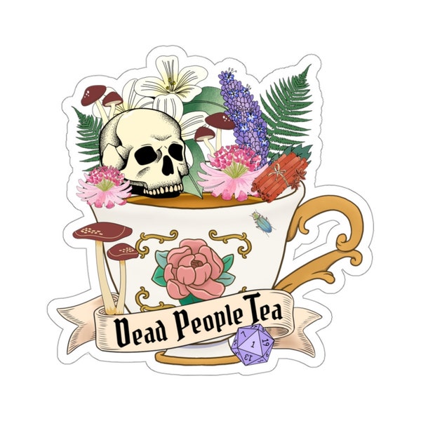 DEAD PEOPLE TEA, dnd tea sticker, critical failure, natural one sticker, nat 1, Grave Cleric stiker, role sticker, rpg tea sticker