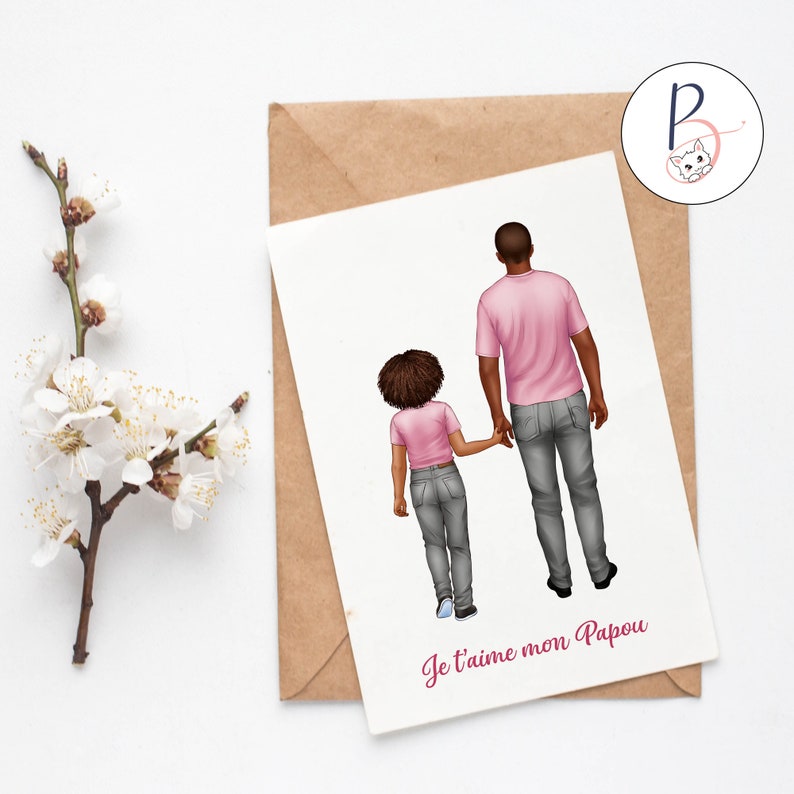 May include: A card with an illustration of a father and child walking hand-in-hand. The father is wearing a pink shirt and grey jeans. The child is wearing a pink shirt and grey jeans. The text on the card reads "Je t'aime mon Papou".
