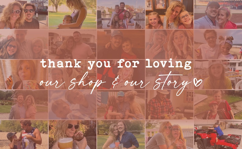 Peut inclure: Un collage de photos mettant en sc&egrave;ne une famille, y compris un couple, des enfants et un chien. Les photos sont dispos&eacute;es en grille et d&eacute;gagent une ambiance chaleureuse et nostalgique. Le texte "thank you for loving our shop & our story" est superpos&eacute; aux photos.