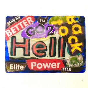 Aceo Art original déchiré papier technique mixte graffiti/collage de style art urbain intitulé : GO TO HELL