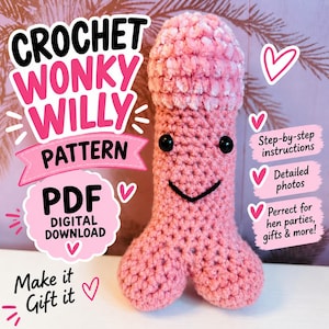 Puede incluir: Un juguete de peluche rosa tejido a ganchillo con forma fálica, ojos de cuentas negras y una boca negra cosida. La imagen incluye el texto: CROCHET WONKY WILLY PATTERN, PDF DIGITAL DOWNLOAD, Step-by-step instructions, Detailed photos, Make it Gift it.