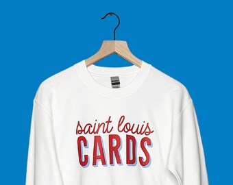 Saint Louis Cardinals Shirt | STL Cards Sweatshirt | STL Baseball| St. Louis Cards | Cardinals Nation | Saint Louis Sports Crewneck