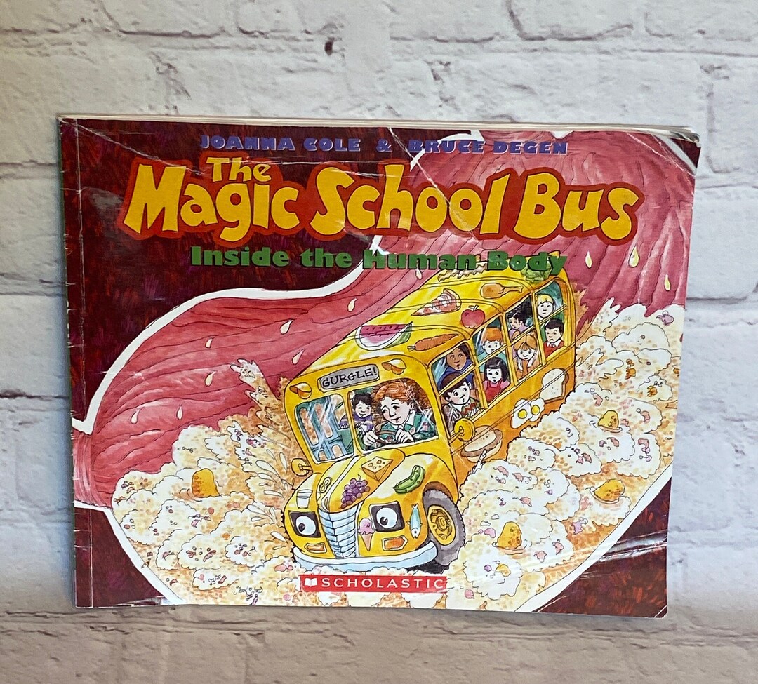 The Magic School Bus inside the Human Body by Joanna Cole & Bruce Degen ...