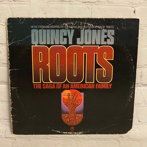 Roots &quot;The Saga of an American Family&quot; Music From and Inspired by the David L Wolper Production of Roots by Quincy Jones Vinyl Record