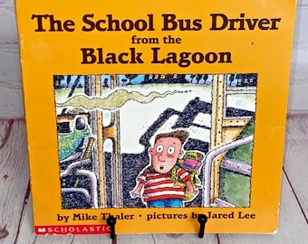 The School Bus Driver From The Black Lagoon by Mike Thaler and Pictures by Jared Lee | Scholastic 1999 | Softcover Children's Book | Read!