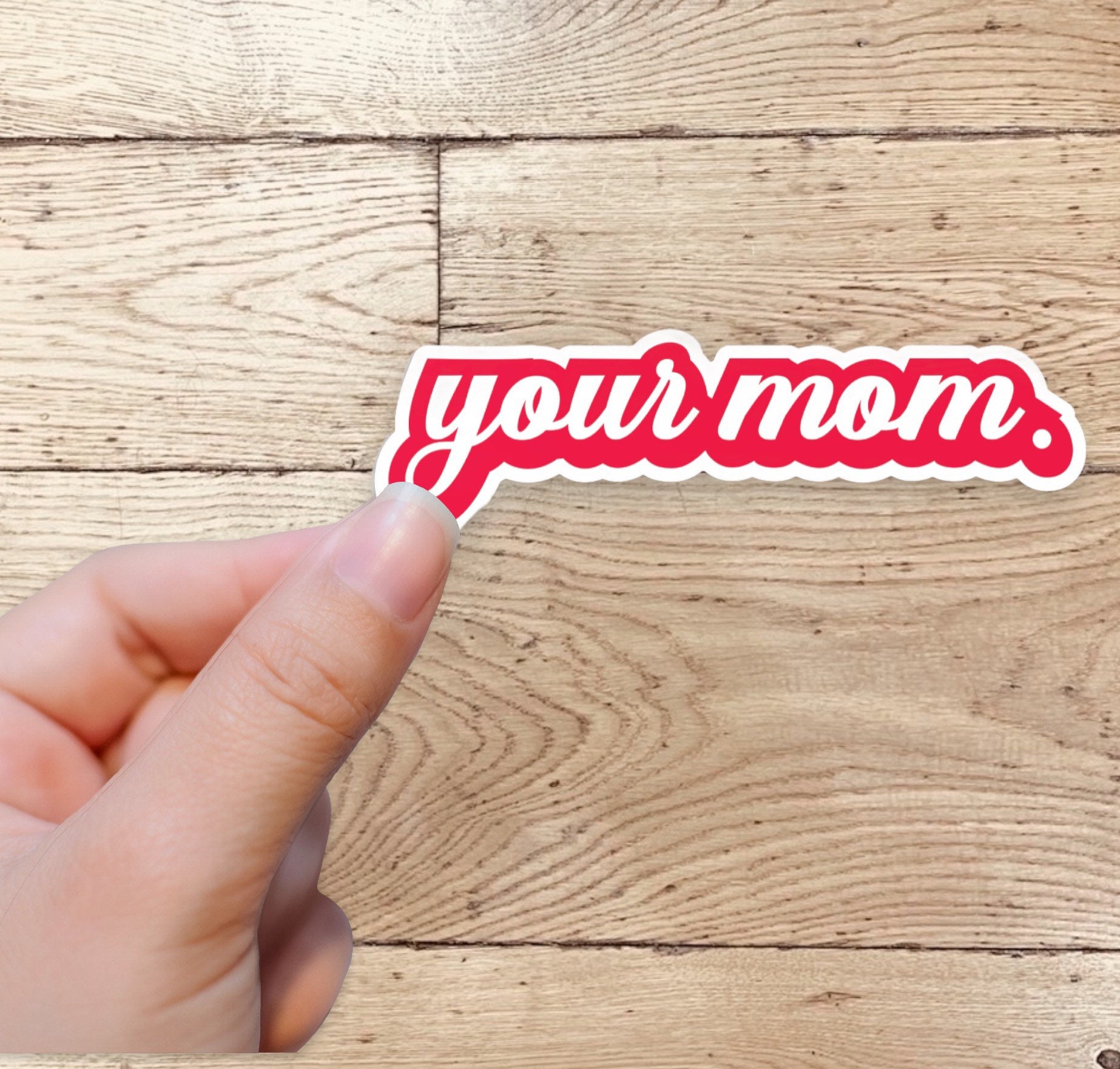 Your Mom Holographic Sticker Sarcastic Stickers Pack Funny - Etsy