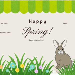 May include: A spring-themed card with the words "Hoppy Spring!" and "Bunny Adoption Day!" A cartoon bunny sits in front of green grass and colorful flowers. The top of the card has a green and white scalloped border.