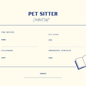 May include: A cream-coloured pet sitter contact list with blue text and a blue border. The text includes "PET SITTER", "Contact List", and fields for names, phone numbers, and addresses. A small blue illustration of an open book is in the corner.