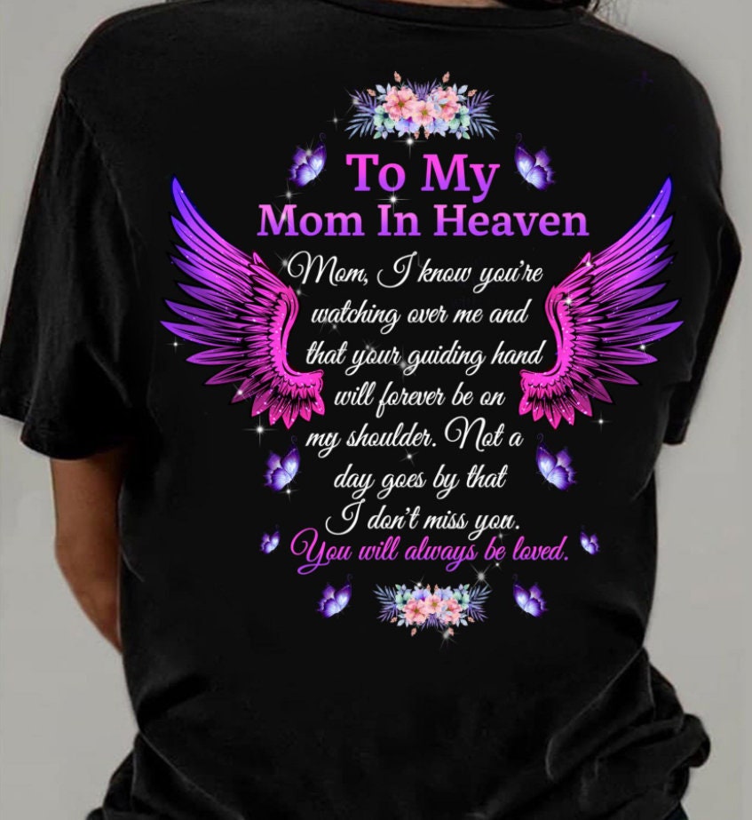 To My Mom In Heaven Memorial Shirt Rest In Peace T Shirt Etsy 