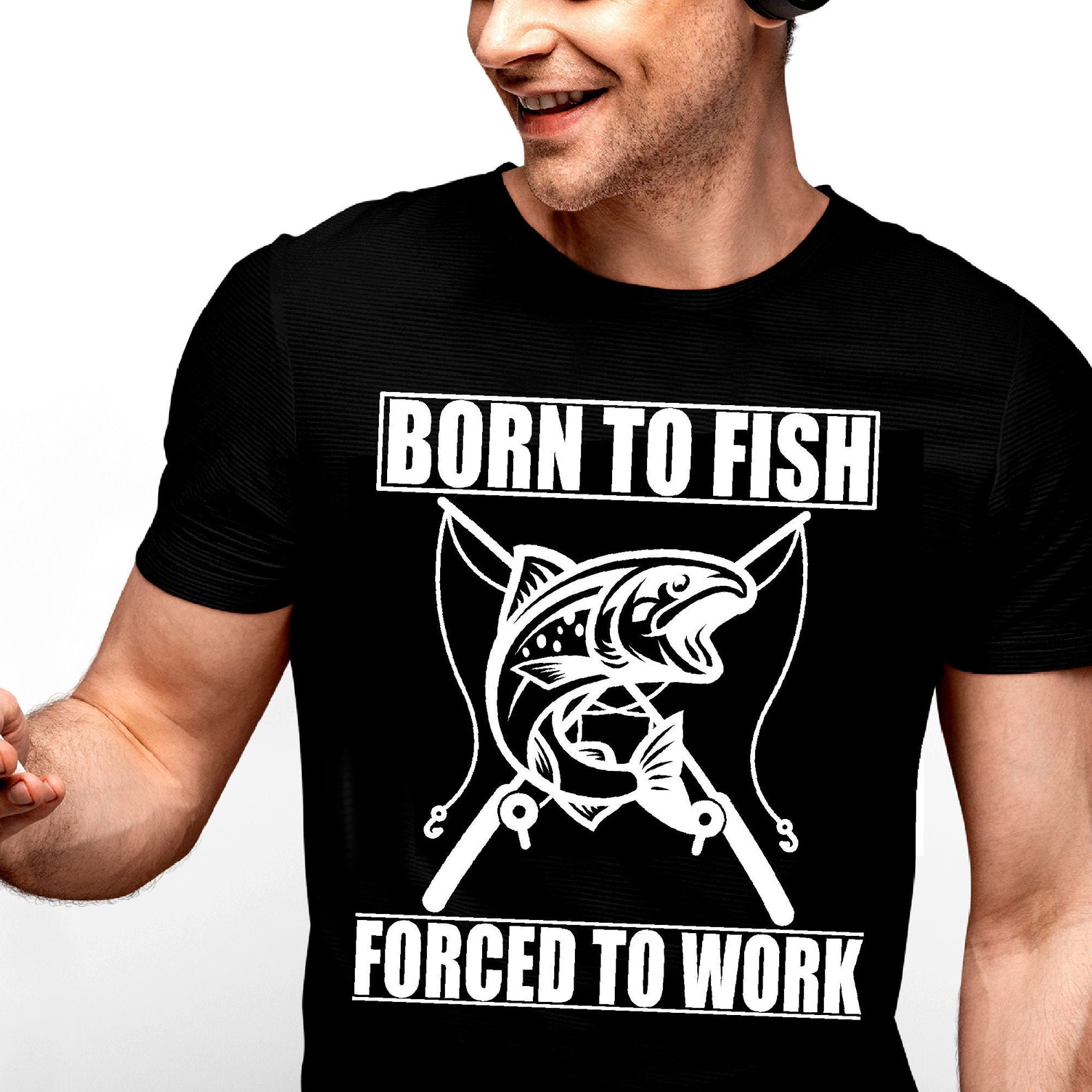 Top 32+ Stock Photos born to fish forced to work tshirt Stunning Top 32+ Stock Photos born to fish forced to work tshirt Stunning