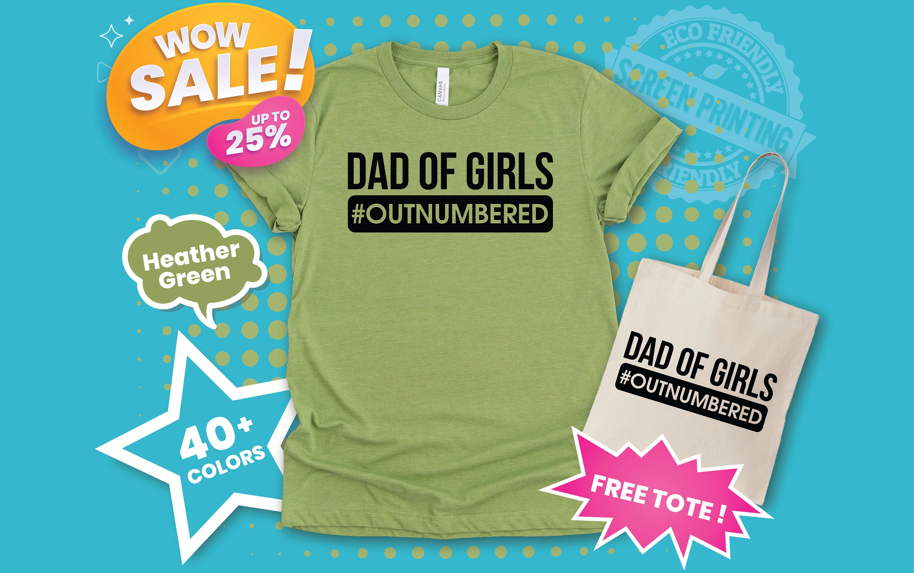 Dad of Girls Outnumbered Tee