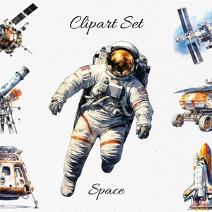May include: Watercolor clipart set featuring space-themed illustrations. Includes an astronaut, a telescope, a satellite, a space station, a rover, a spacecraft, and a space shuttle. The word "Space" is written below the astronaut, and "Clipart Set" is written above.