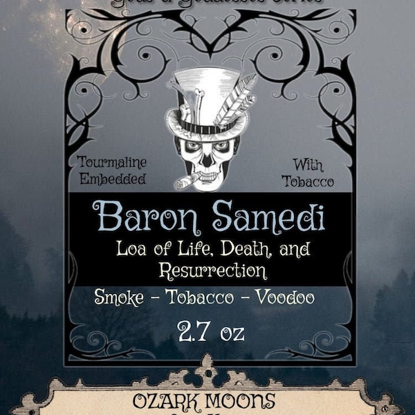 BARON SAMEDI Voodoo Loa Candles or Wax Melts with Black Tourmaline and Tobacco Tarts Highly Scented - Pagan Wiccan Wicca Voodoo Voudon