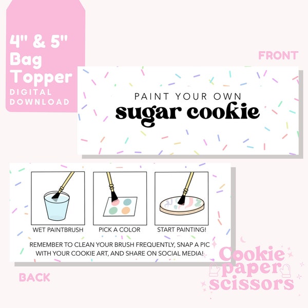 PYO Cookie Bag Topper - 4" and 5" - Paint Your Own Cookie Instructions - PYO Instructions - Printable - Sprinkles