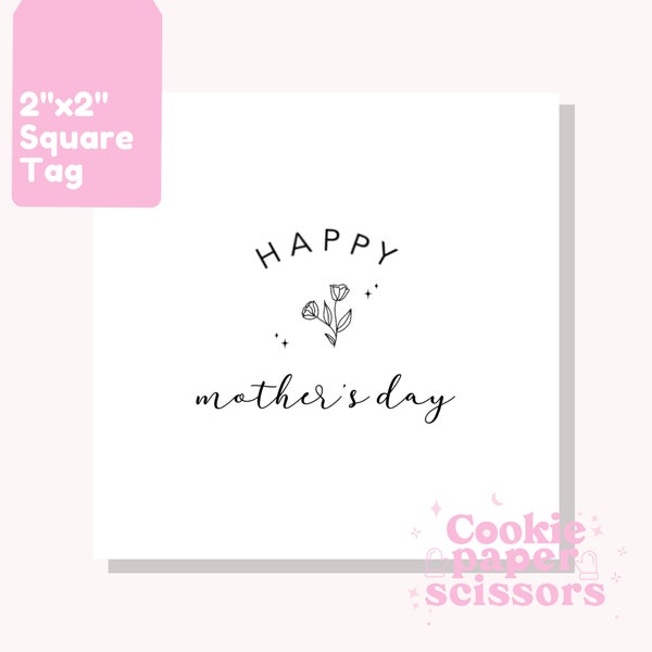 Mother’s Day Tag – Cookie Tag – Gift Tag – Minimalist - Floral - White – Cookie Packaging – Printable – Digital Download