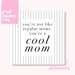 Etiqueta de Dia das Mães – Etiqueta de Biscoito – Etiqueta de Presente – Mãe Legal – Não é uma Mãe Normal – Embalagem de Biscoitos – Para Impressão – Download Digital
