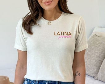 Latina Power T-Shirt, Heritage Pride, Feminist Tee