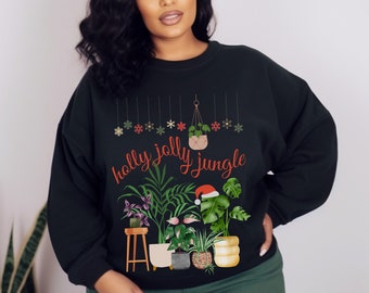 Christmas Plant Sweatshirt, Holly Jolly Jungle Sweater
