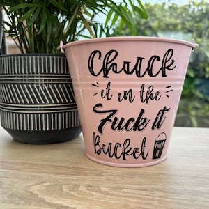 Fuck It Bucket: Novelty Adult Gag Gift, Desk Decor