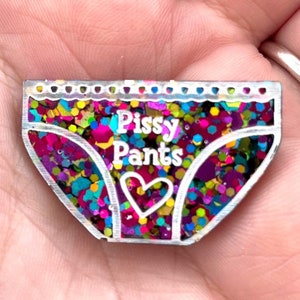 Pissy Pants Resin Badge: Handmade Joke Gift