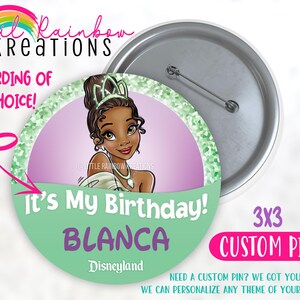 May include: A custom 3x3 inch pin featuring a cartoon illustration of a princess with the text "It's My Birthday! BLANCA Disneyland". The pin has a green and pink color scheme and a silver metal backing.