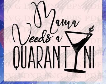 Download Mama Needs A Quarantini 30 Oz Or 20 Oz Tumbler Free Etsy