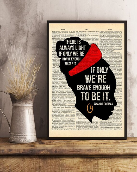 Amanda Gorman There Is Always Light If Only We Re Brave Etsy