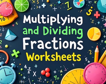 5th Grade Math Worksheets: 15 Pages of Multiplying and Dividing Fractions