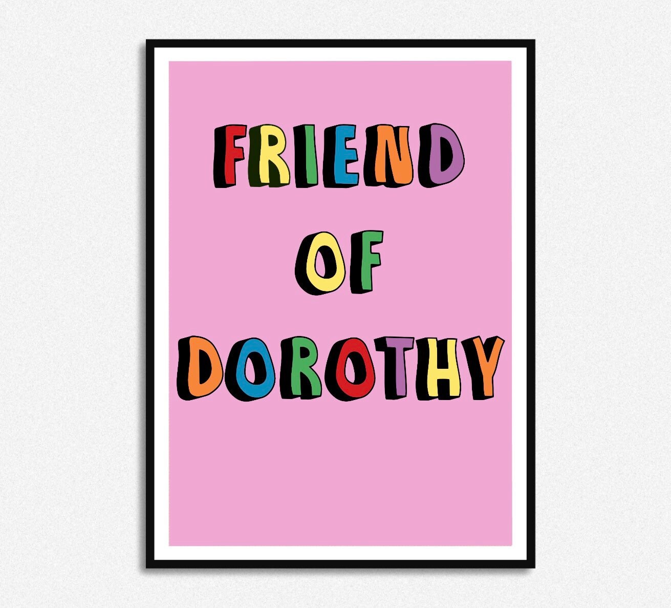 Friend of Dorothy Print Art Print Home Decor A4/A5/A6 Etsy UK