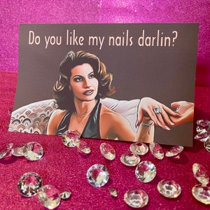 Carte d'anniversaire Conseils de showgirls jamais trop vieux pour les ongles Darling Cristal Connors Nomi Malone Campy Funny