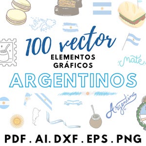 May include: A collection of 100 vector graphic elements with an Argentinian theme. The image includes illustrations of alfajores, flags, maps, and mate. Text includes "100 vector elementos gráficos argentinos" and file formats: PDF, AI, DXF, EPS, PNG.