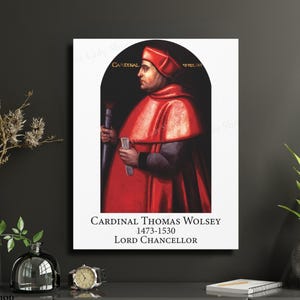 Thomas Wolsey Canvas Art Print Cardinal Lord Chancellor King Henry VIII Wall Art Home Decor Art History Art Gifts The Tudors Room Decor