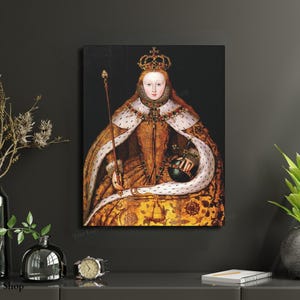 Queen Elizabeth I Canvas Art Print Coronation Robes The Queen Wall Art Gift Idea The Tudors London England Holiday Entryway Art Home Decor