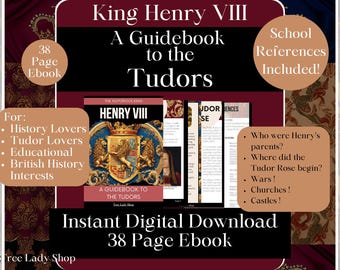 Henry VIII Tudor Digital Download EBook Printable Henry VIII Wives History School References Included Guidebook British Anne Boleyn English