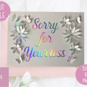 SVG: 3D/ ‘pop up’ Sorry for your loss card. Pop up bereavement card. Pop up butterflies. Bereavement card svg. Pop up svg. SVG/PNG.
